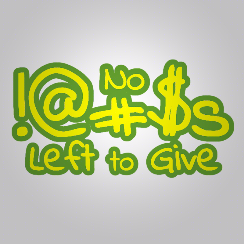 

                    <font size ='5'><b>Logo for <i>No !@#$s Left to Give</i></b></font><p>
                    <a href='https://knickknackpj.itch.io/no-beeps-left-to-give'>★Play <i>No !@#$s Left to Give</i> Here★</a>