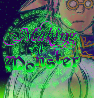 cover art for Making a Monster